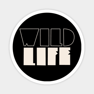 Wild Life Original #1 Magnet